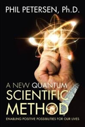 A New Quantum Scientific Method: Enabling