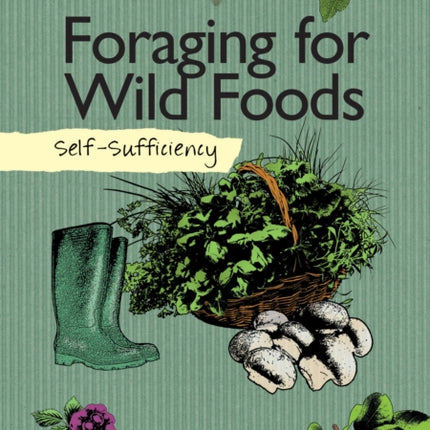 Self-Sufficiency: Foraging for Wild Foods