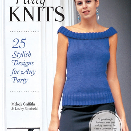 Party Knits: 25 Stylish Designs for Any Party