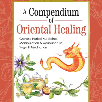 A Compendium of Oriental Healing