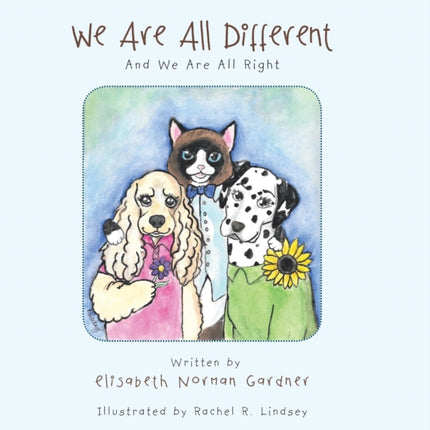 We Are All Different: And We Are All Right