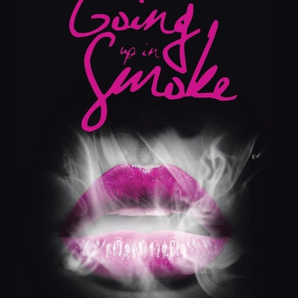 Going up in Smoke