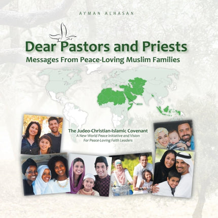 Dear Pastors and Priests: Messages from Peace-Loving Muslim Families: The Judeo-Christian-Islamic Covenant