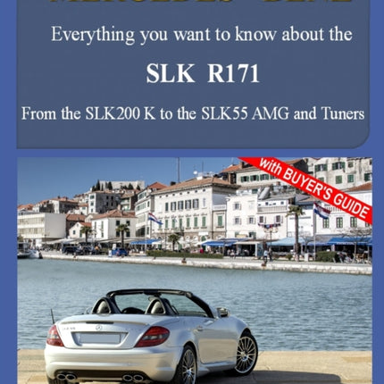 MERCEDES-BENZ, The SLK models: The R171