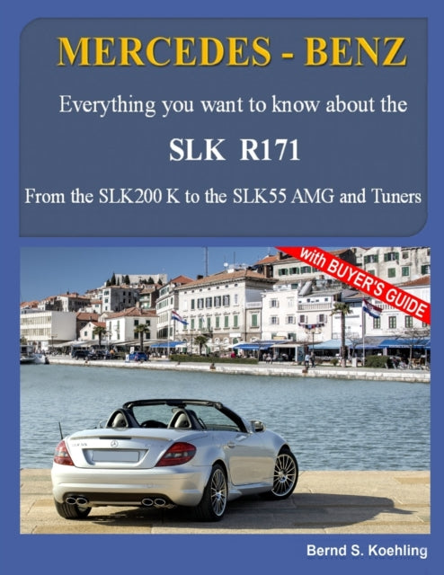 MERCEDES-BENZ, The SLK models: The R171