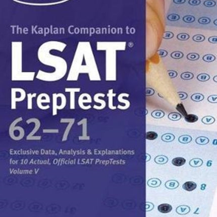 LSAT Preptests 6271 Unlocked Exclusive Data Analysis  Explanations for 10 Actual Official LSAT Preptests Volume V Kaplan Test Prep