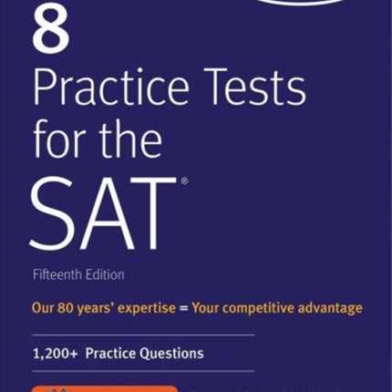 8 Practice Tests for the SAT: 1,200+ SAT Practice Questions