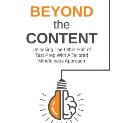 Beyond the Content: Mindfulness as a Test Prep Advantage