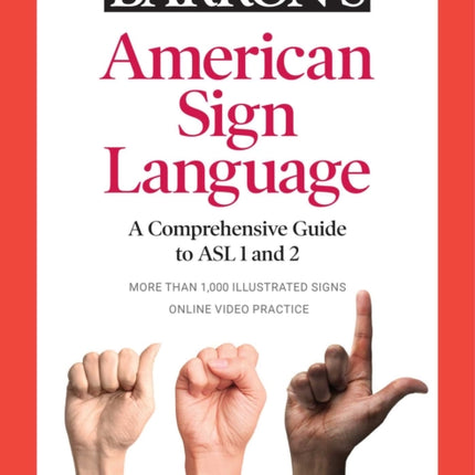 Barron's American Sign Language: A Comprehensive Guide to ASL 1 and 2 with Online Video Practice