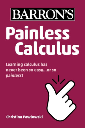 Painless Calculus