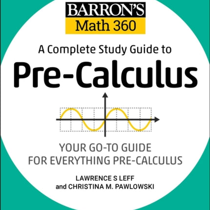 Barron's Math 360: A Complete Study Guide to Pre-Calculus with Online Practice