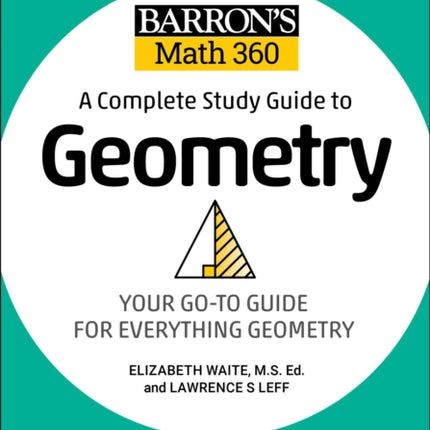 Barron's Math 360: A Complete Study Guide to Geometry with Online Practice