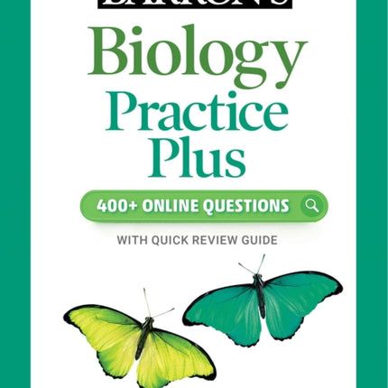 Barron's Biology Practice Plus: 400+ Online Questions and Quick Study Review