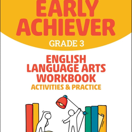 Barron's Early Achiever: Grade 3 English Language Arts Workbook Activities & Practice