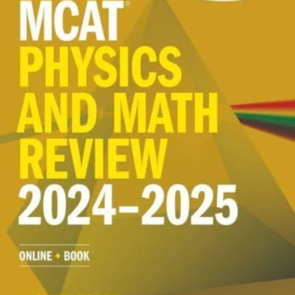 MCAT Physics and Math Review 2024-2025: Online + Book