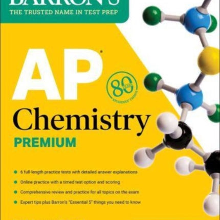 AP Chemistry Premium, 2024: 6 Practice Tests + Comprehensive Review + Online Practice