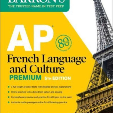 AP French Language and Culture Premium, Fifth Edition: 3 Practice Tests + Comprehensive Review + Online Audio and Practice