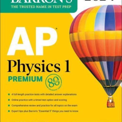 AP Physics 1 Premium, 2024: 4 Practice Tests + Comprehensive Review + Online Practice