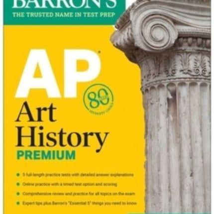 AP Art History Premium, Sixth Edition: 5 Practice Tests + Comprehensive Review + Online Practice