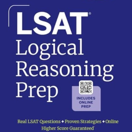 LSAT Logical Reasoning Prep Complete strategies and tactics for success on the LSAT Logical Reasoning sections