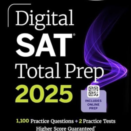 Digital SAT Total Prep 2025 with 2 Full Length Practice Tests 1000 Practice Questions and End of Chapter Quizzes