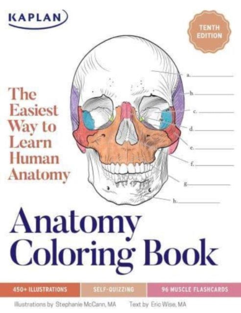 Anatomy Coloring Book with 450 Realistic Medical Illustrations with Quizzes for Each