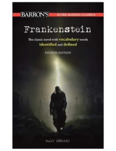 ScoreRaising Classics Frankenstein Fourth Edition