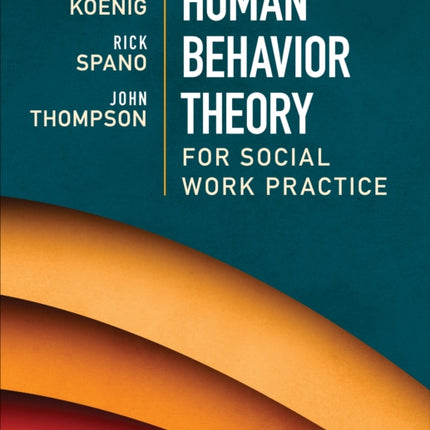 Human Behavior Theory for Social Work Practice