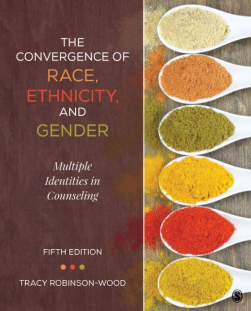 The Convergence of Race, Ethnicity, and Gender: Multiple Identities in Counseling