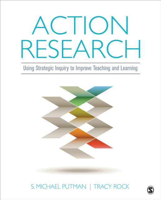 Action Research: Using Strategic Inquiry to Improve Teaching and Learning