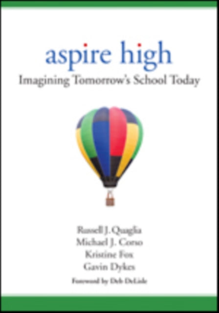 Aspire High: Imagining Tomorrow′s School Today