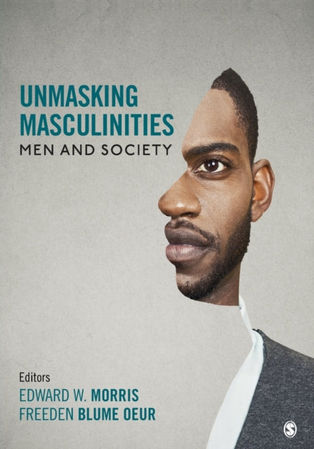 Unmasking Masculinities: Men and Society