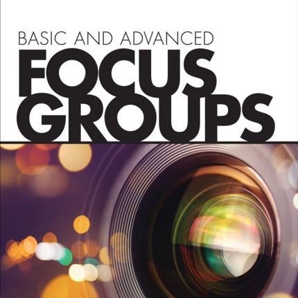 Basic and Advanced Focus Groups