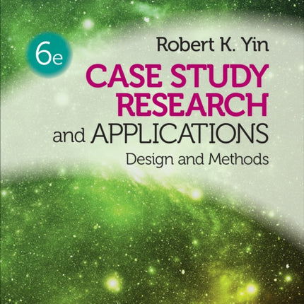 Case Study Research and Applications: Design and Methods