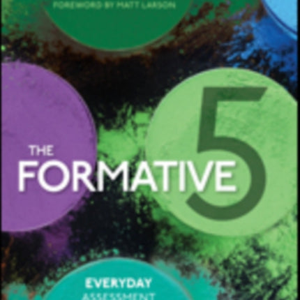 The Formative 5: Everyday Assessment Techniques for Every Math Classroom