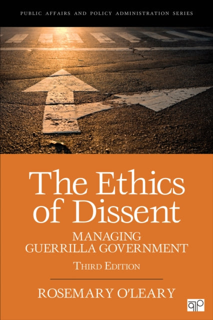 The Ethics of Dissent: Managing Guerrilla Government