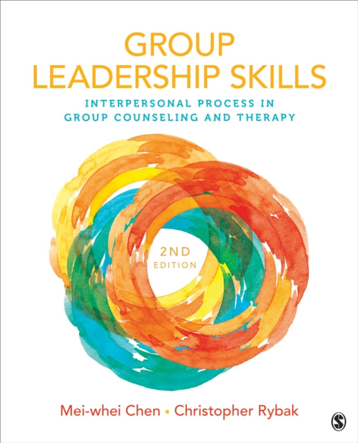 Group Leadership Skills: Interpersonal Process in Group Counseling and Therapy