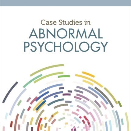 Case Studies in Abnormal Psychology