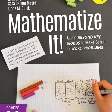 Mathematize It! [Grades 6-8]: Going Beyond Key Words to Make Sense of Word Problems, Grades 6-8