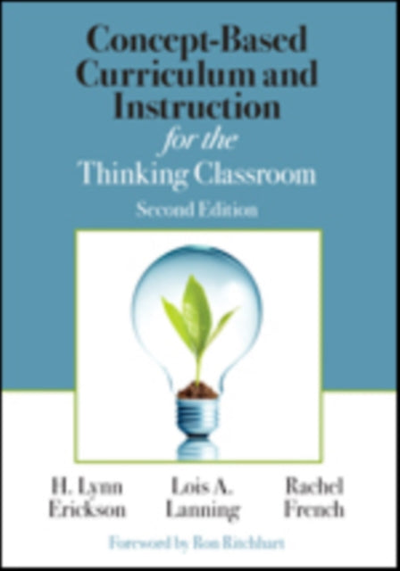 Concept-Based Curriculum and Instruction for the Thinking Classroom