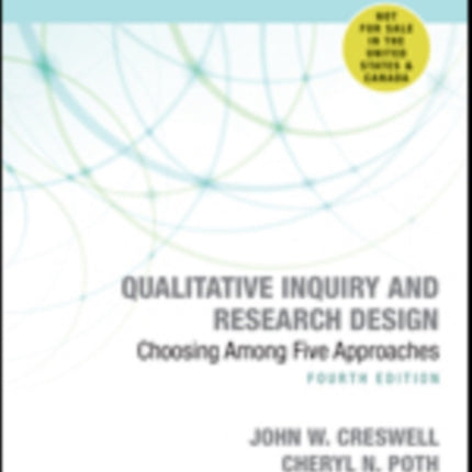 Qualitative Inquiry and Research Design (International Student Edition): Choosing Among Five Approaches