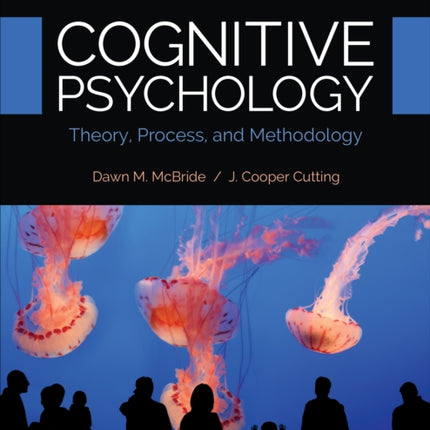 Cognitive Psychology Theory Process and Methodology