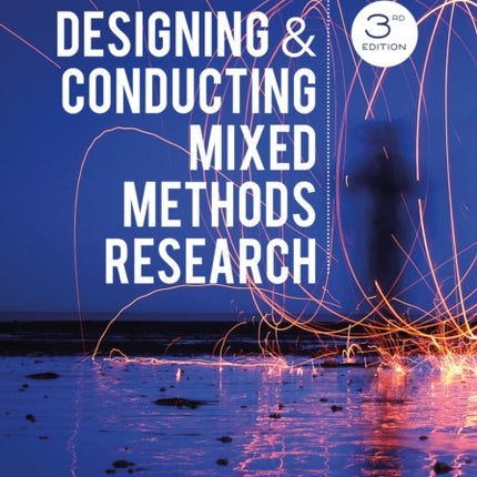 Designing and Conducting Mixed Methods Research - International Student Edition