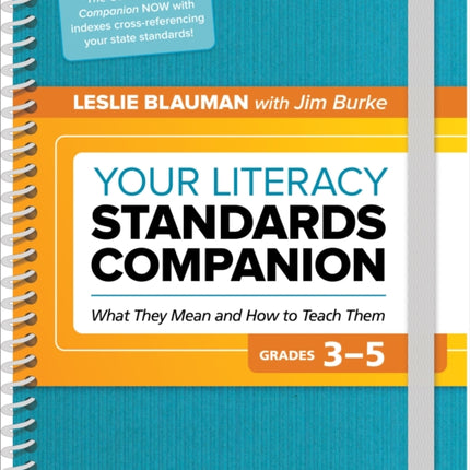 Your Literacy Standards Companion, Grades 3-5: What They Mean and How to Teach Them