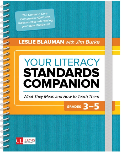 Your Literacy Standards Companion, Grades 3-5: What They Mean and How to Teach Them