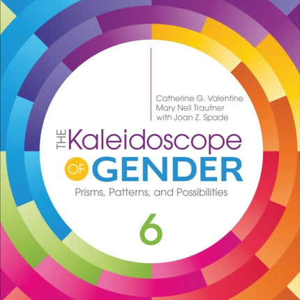 The Kaleidoscope of Gender: Prisms, Patterns, and Possibilities
