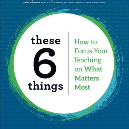 These 6 Things: How to Focus Your Teaching on What Matters Most