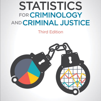 Statistics for Criminology and Criminal Justice