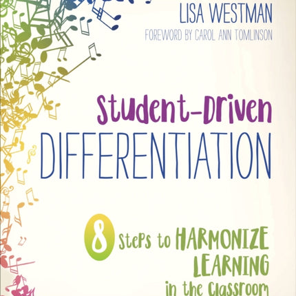 Student-Driven Differentiation: 8 Steps to Harmonize Learning in the Classroom