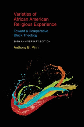 Varieties of African American Religious Experience: Toward a Comparative Black Theology